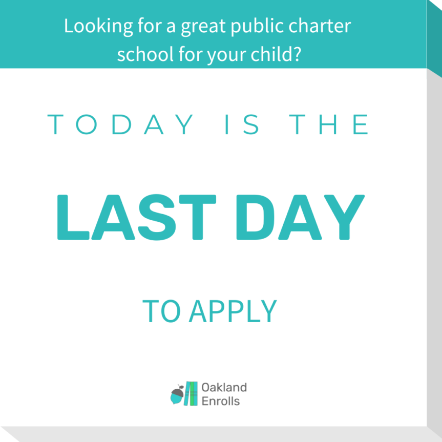 Oakland Public Charter School Applications are due TONIGHT!